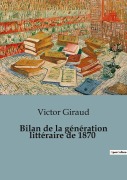 Cover-Bild zum Titel 'Bilan de la génération littéraire de 1870' von 'Victor Giraud'