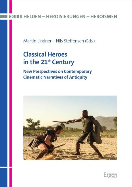 Classical Heroes in the 21st Century - 