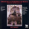 Orgeln der Kathedrale Von Mexico - Guy Bovet