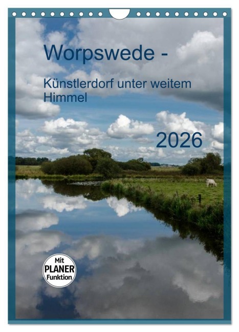 Worpswede - Künstlerdorf unter weitem Himmel (Wandkalender 2026 DIN A4 hoch), CALVENDO Monatskalender - Dietmar Blome