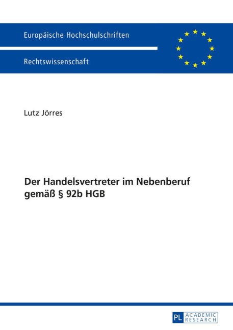 Der Handelsvertreter im Nebenberuf gemäß § 92b HGB - Lutz Jörres Der Handelsvertreter im Nebenberuf gemäß § 92b HGB - Lutz Jörres