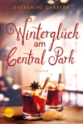 Cover-Bild zum Titel 'Winterglück am Central Park' von 'Katherine Garbera'