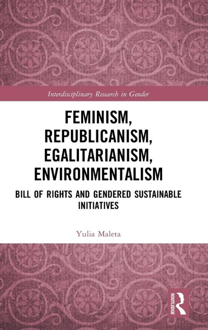 Feminism, Republicanism, Egalitarianism, Environmentalism - Yulia Maleta