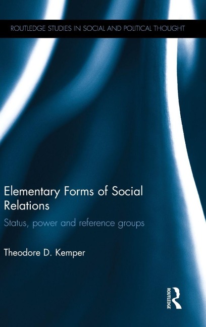 Elementary Forms of Social Relations - Theodore D. Kemper