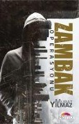 Cover-Bild zum Titel 'Zambak Operasyonu' von 'Murat Yilmaz'