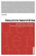 Cover-Bild zum Titel 'Verletzte Identitäten' von 'Ana Mijic'