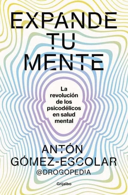 Expande Tu Mente / Expand Your Mind - Antón Gómez-Escolar