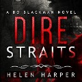Dire Straits Lib/E - Helen Harper