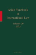 Cover-Bild zum Titel 'Asian Yearbook of International Law, Volume 29 (2023)' von ''