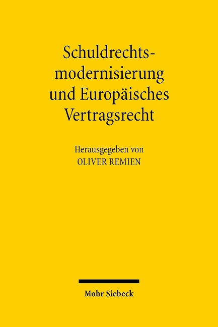 Schuldrechtsmodernisierung und Europäisches Vertragsrecht - 