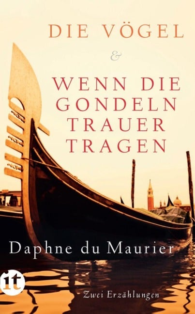 Die Vögel und Wenn die Gondeln Trauer tragen - Daphne DuMaurier