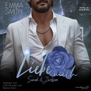 Cover-Bild zum Titel 'Liebe mich: Sarah & Jackson' von 'Emma Smith'