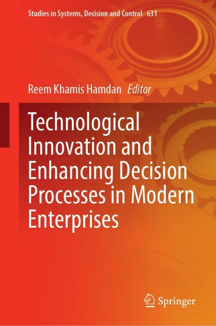 Technological Innovation and Enhancing Decision Processes in Modern Enterprises - 