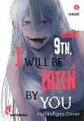 August 9th, I will be eaten by you 5 - Tomomi