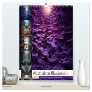 Abstrakte Illusionen (hochwertiger Premium Wandkalender 2026 DIN A2 hoch), Kunstdruck in Hochglanz - Cathrin Illgen