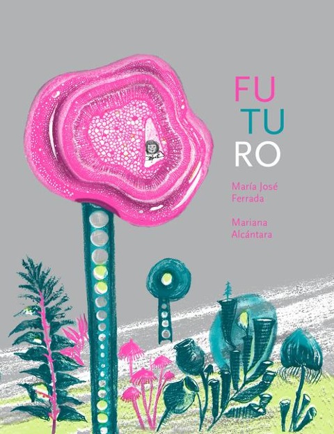 Futuro - María José Ferrada