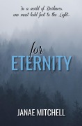 Cover-Bild zum Titel 'For Eternity (For Always, #3)' von 'Janae Mitchell'