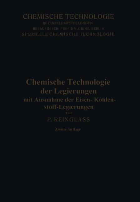 Chemische Technologie der Legierungen - Paul Reinglass