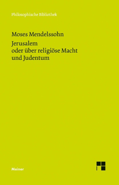 Jerusalem oder über religiöse Macht und Judentum - Moses Mendelssohn