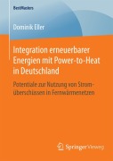 Integration erneuerbarer Energien mit Power-to-Heat in Deutschland - Dominik Eller