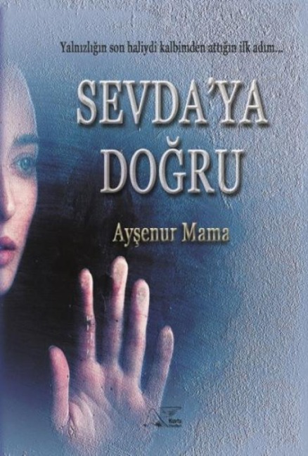 Sevdaya Dogru - Aysenur Mama
