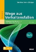 Wege aus Verhaltensfallen - Martina Hehn-Oldiges