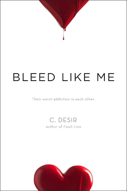 Bleed Like Me - C. Desir