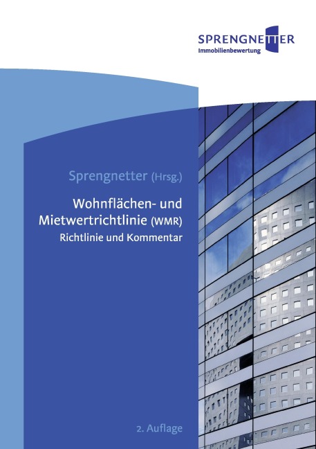 Wohnflächen- und Mietwertrichtlinie - Hans Otto Sprengnetter, Jürgen Gante, Christian Sauerborn