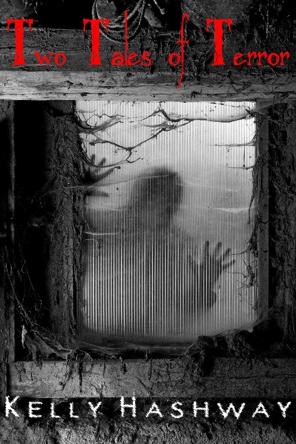 Two Tales of Terror - Kelly Hashway
