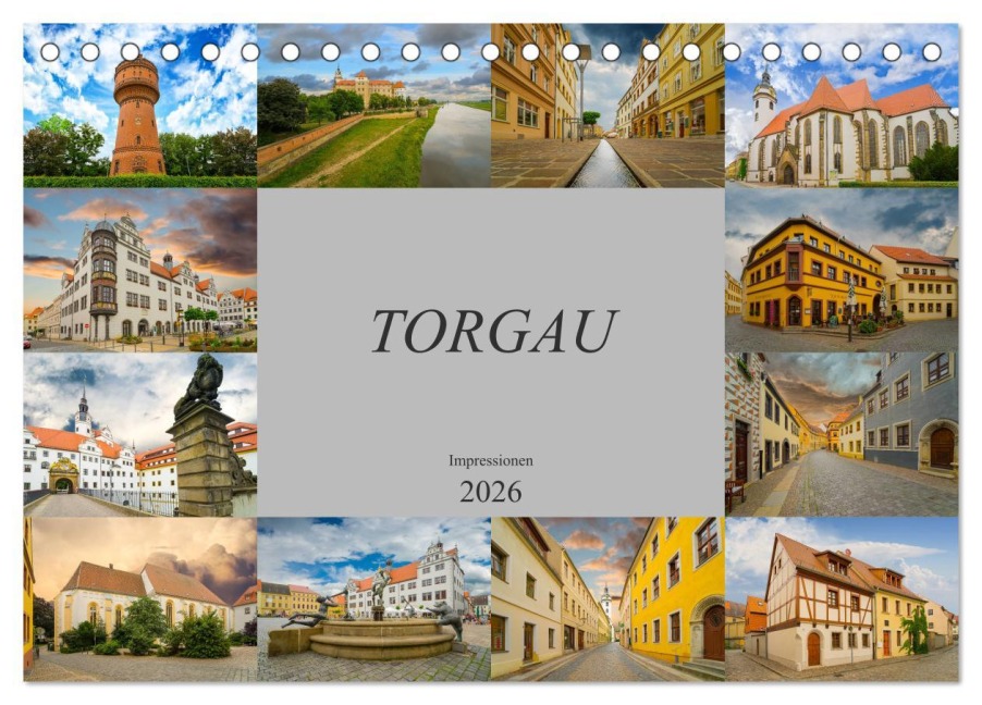 Torgau Impressionen (Tischkalender 2026 DIN A5 quer), CALVENDO Monatskalender - Dirk Meutzner