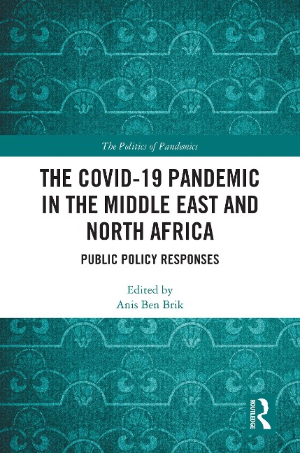 The COVID-19 Pandemic in the Middle East and North Africa - 