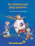 Cover-Bild zum Titel 'Ein Kühlschrank ging spazieren Lieder- und Ideenbuch' von 'Margit Sarholz, Werner Meier, Andrea Kretzschmar'