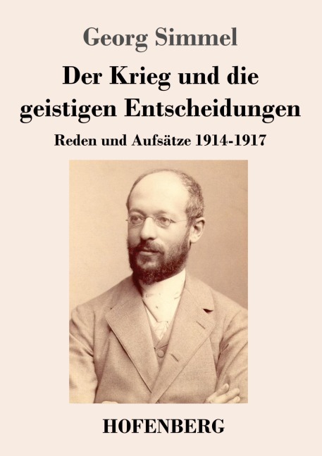 Der Krieg und die geistigen Entscheidungen - Georg Simmel