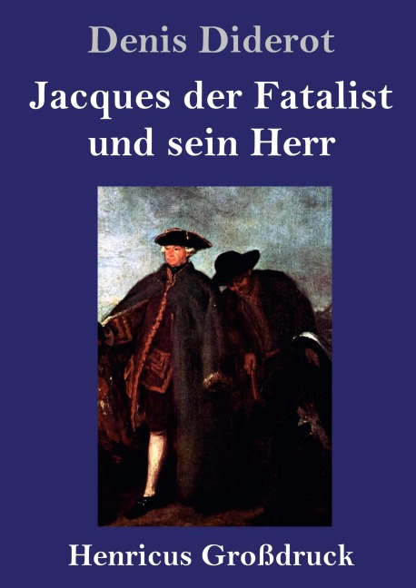 Jacques der Fatalist und sein Herr (Großdruck) - Denis Diderot