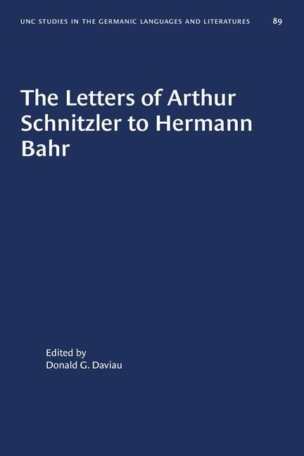 The Letters of Arthur Schnitzler to Hermann Bahr - 