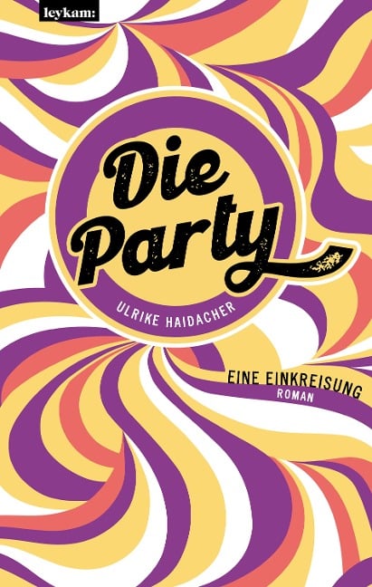 Die Party - Ulrike Haidacher