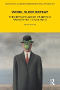 Cover-Bild zum Titel 'Work, Sleep, Repeat' von 'Felix Stein'