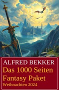 Cover-Bild zum Titel 'Das 1000 Seiten Fantasy Paket Weihnachten 2024' von 'Alfred Bekker'