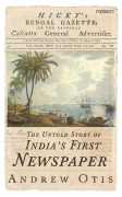 Cover-Bild zum Titel 'Hicky's Bengal Gazette' von 'Andrew Otis'
