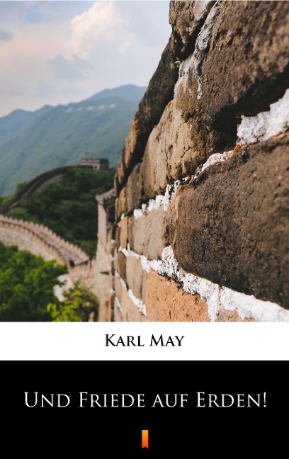 Und Friede auf Erden! - Karl May