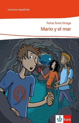 Mario y el mar. Spanische Lektüre für die Klassen 8 und 9 - Felisa Tomé Ortega