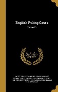 Cover-Bild zum Titel 'English Ruling Cases; Volume 10' von 'Robert Campbell, Irving Browne'