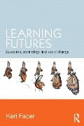 Cover-Bild zum Titel 'Learning Futures' von 'Keri Facer'