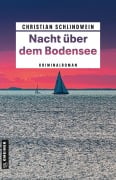 Cover-Bild zum Titel 'Nacht über dem Bodensee' von 'Christian Schlindwein'