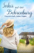 Cover-Bild zum Titel 'Inka auf der Behrenburg (8)' von 'Jenny Pergelt, Anna Holden'