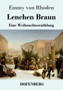 Cover-Bild zum Titel 'Lenchen Braun' von 'Emmy Von Rhoden'