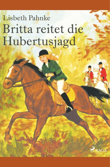 Britta reitet die Hubertusjagd - Lisbeth Pahnke