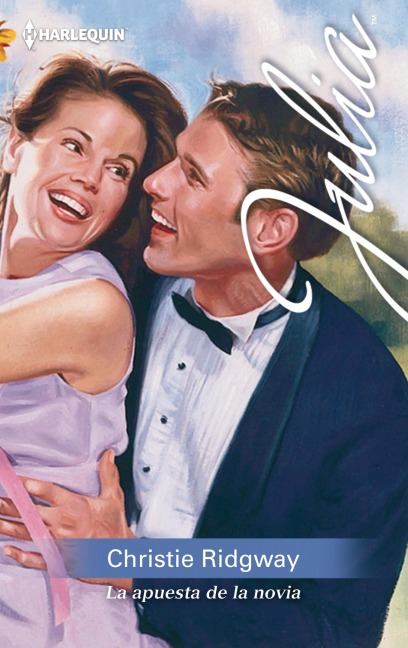 La apuesta de la novia - Christie Ridgway