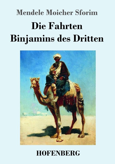 Die Fahrten Binjamins des Dritten - Mendele Moicher Sforim