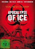 Apocalypse of Ice - Die letzte Zuflucht - Ryan Ebert, Christopher Cano, Mikel Shane Prather, Chris Ridenhour